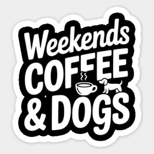 Weekends Coffee & Coffee Magnet