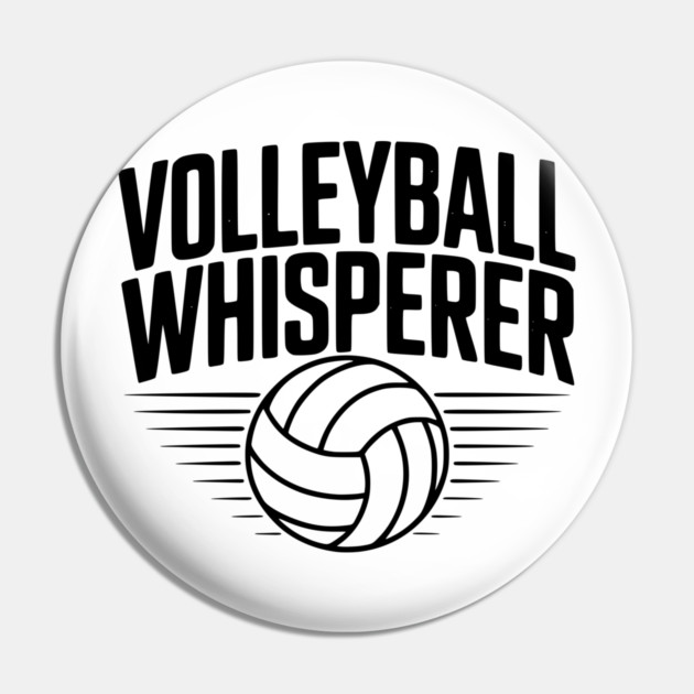Volleyball Whisperer Pin by Frank Ring