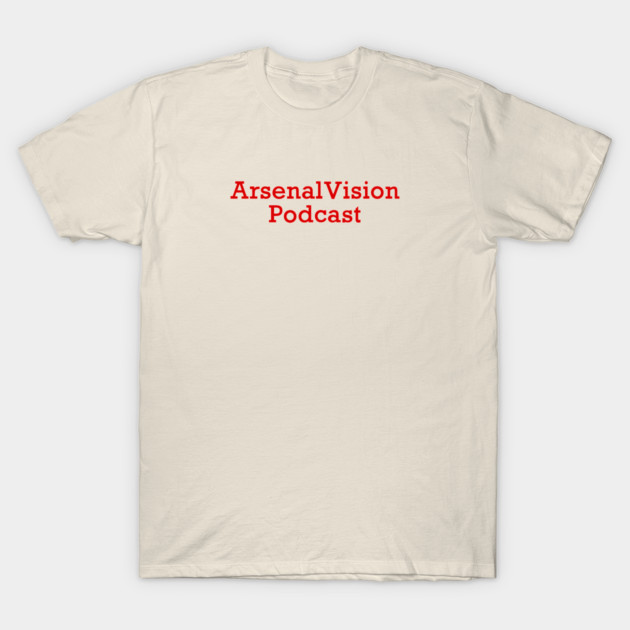 The ArsenalVision Podcast T-Shirt by Elliot's Store