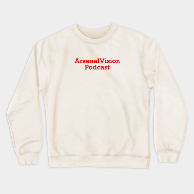 The ArsenalVision Podcast Crewneck Sweatshirt by Elliot's Store
