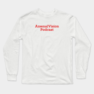 The ArsenalVision Podcast Long Sleeve T-Shirt