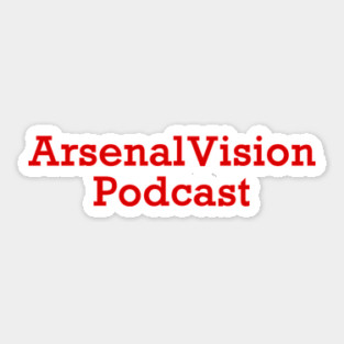 The ArsenalVision Podcast Sticker