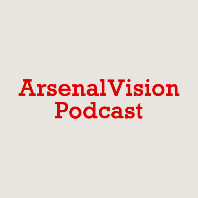 The ArsenalVision Podcast by Elliot's Store