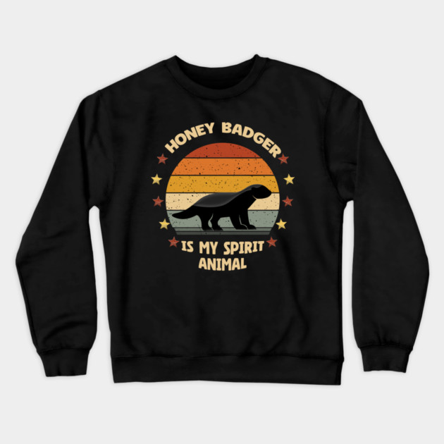 Honey Badger Is My Spirit Animal Retro Vintage Crewneck Sweatshirt by Db Printed