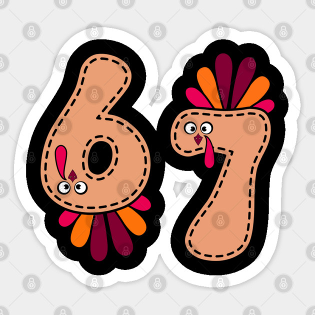 67 Thanksgiving Turkey Sticker by Creatifly Graphic Tees