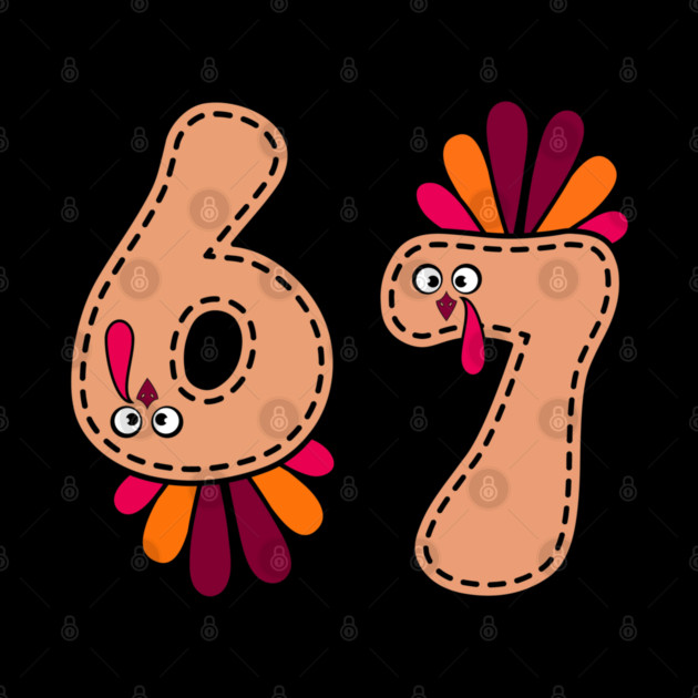 67 Thanksgiving Turkey by Creatifly Graphic Tees