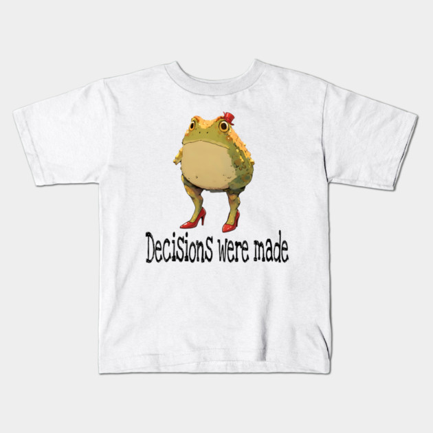 Cute little toad wearing red high-heel shoes and top hat "Decisions were made" Kids T-Shirt by Luxinda