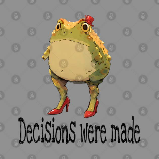 Cute little toad wearing red high-heel shoes and top hat "Decisions were made" by Luxinda
