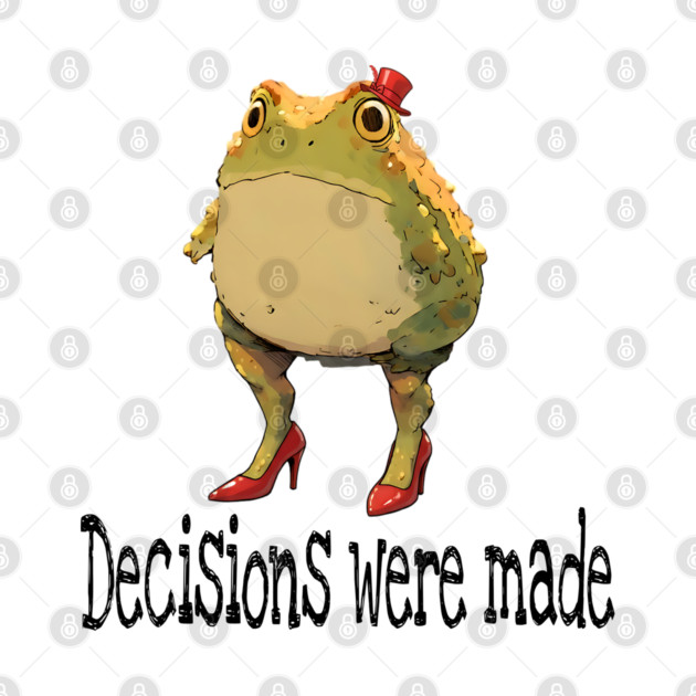 Cute little toad wearing red high-heel shoes and top hat "Decisions were made" by Luxinda