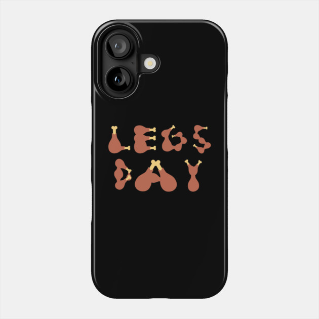 Legs Day Thanksgiving Turkey Phone Case by Creatifly Graphic Tees