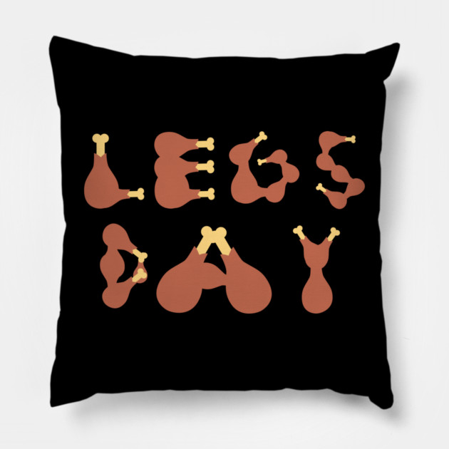 Legs Day Thanksgiving Turkey Pillow by Creatifly Graphic Tees