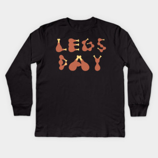 Legs Day Thanksgiving Turkey Kids Long Sleeve T-Shirt