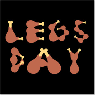 Legs Day Thanksgiving Turkey Posters and Art