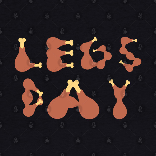Legs Day Thanksgiving Turkey by Creatifly Graphic Tees