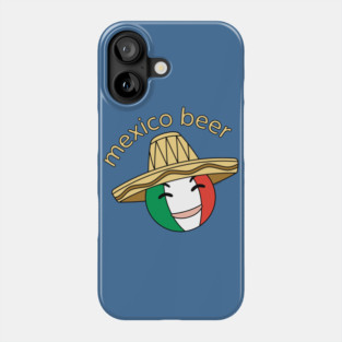 Mexico Beer Phone Case