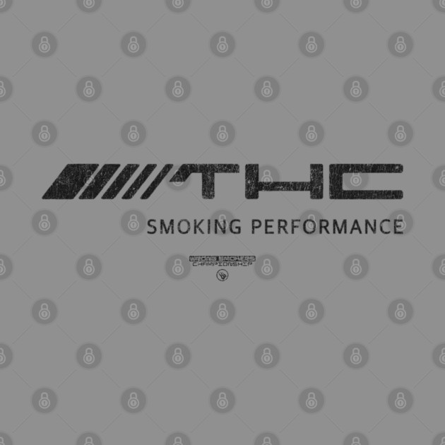 THC Performance by Wrongteeshirt