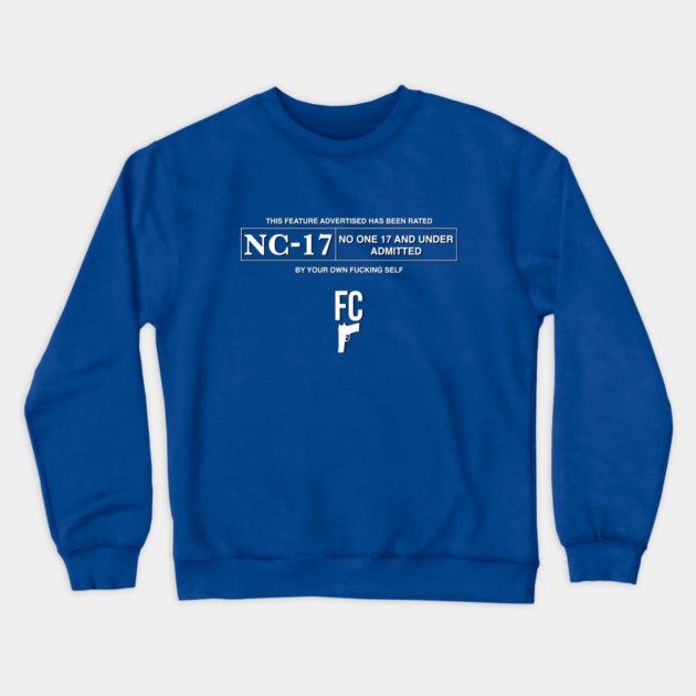 Fabricated Crime -NC-17 Crewneck Sweatshirt by Jesus's Store