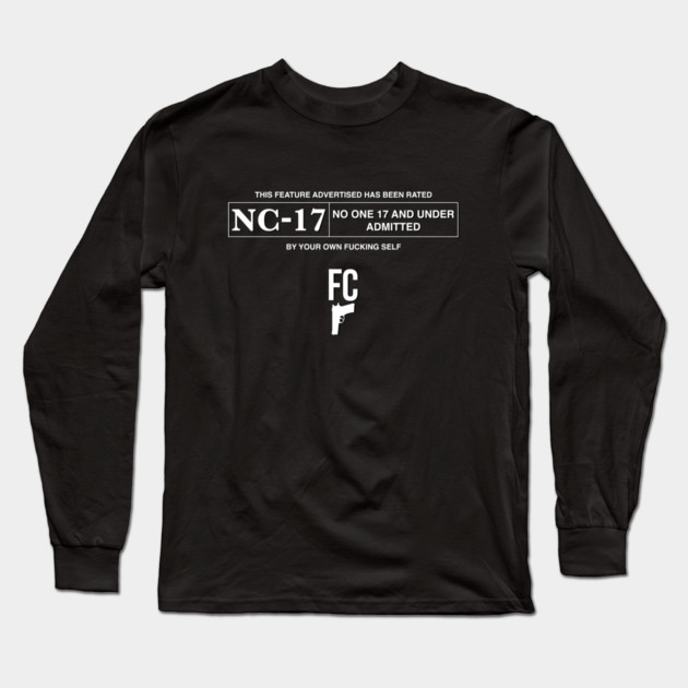 Fabricated Crime -NC-17 Long Sleeve T-Shirt by Jesus's Store