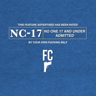 Fabricated Crime -NC-17 T-Shirt