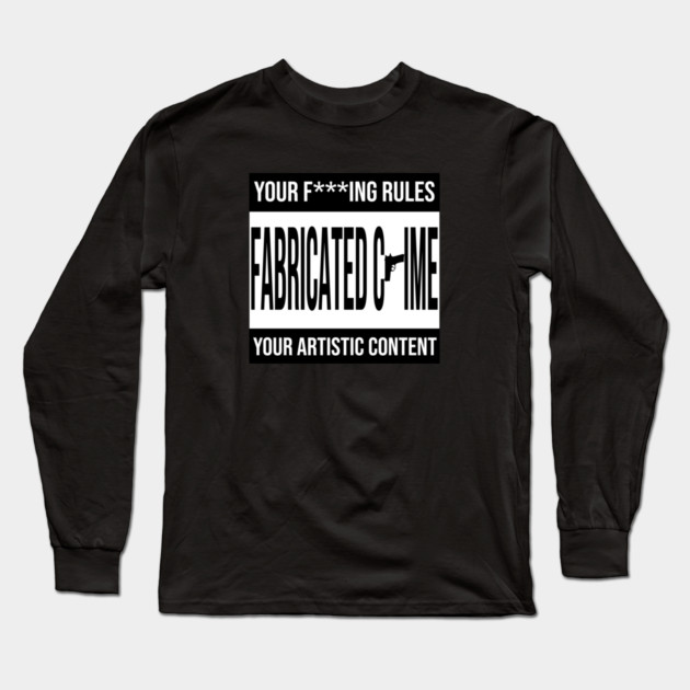 Fabricated Crime Parental Advisory Long Sleeve T-Shirt by Jesus's Store