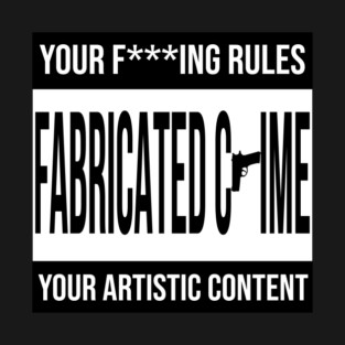Fabricated Crime Parental Advisory T-Shirt