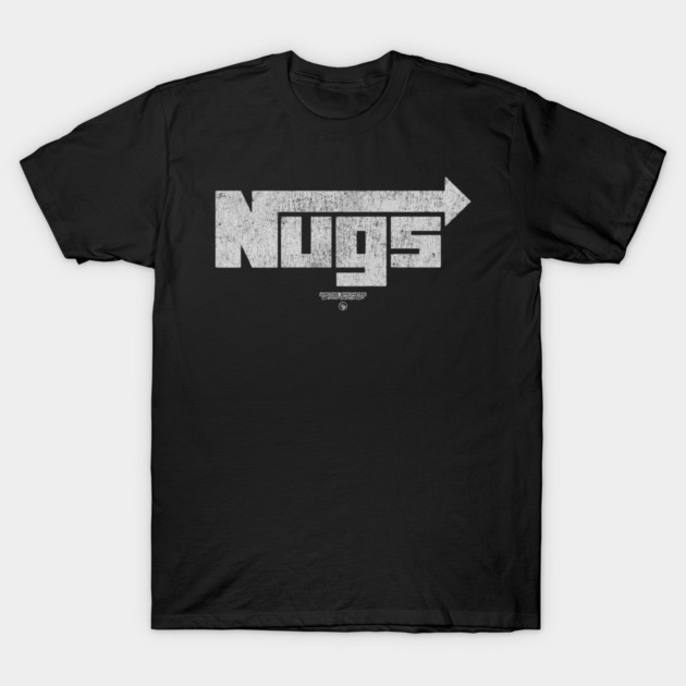 NUGS T-Shirt by Wrongteeshirt
