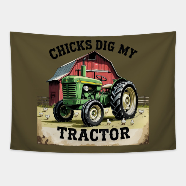 Chicks Dig My Tractor Tapestry by faithfamilyhomedesigns