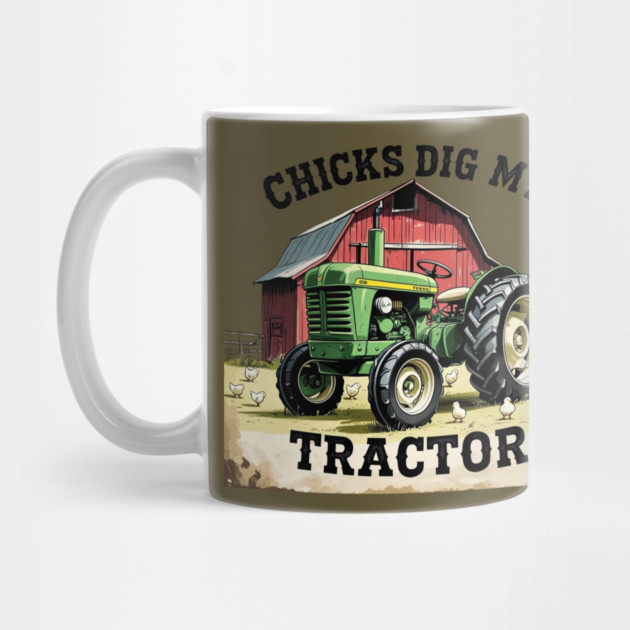 Chicks Dig My Tractor by faithfamilyhomedesigns