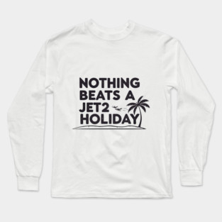 Nothing Beats a Holiday Sunset Design Long Sleeve T-Shirt