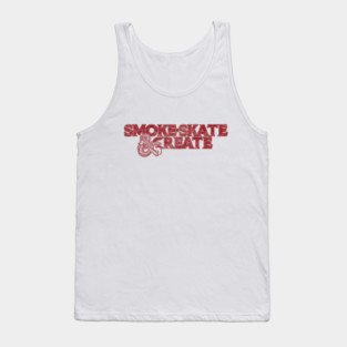 Smoke, Skate & Create Tank Top