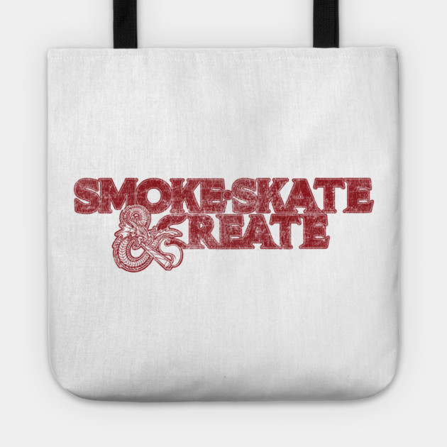 Smoke, Skate & Create Tote by Wrongteeshirt