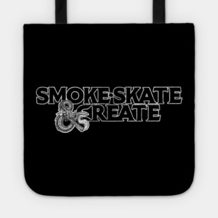 Smoke, Skate & Create Tote
