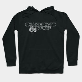 Smoke, Skate & Create Hoodie