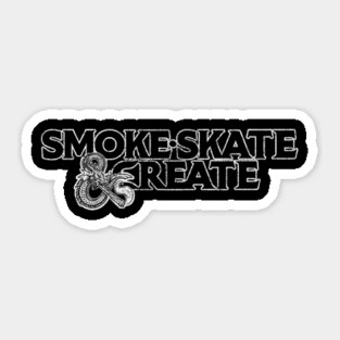 Smoke, Skate & Create Sticker