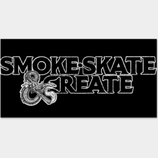 Smoke, Skate & Create Posters and Art