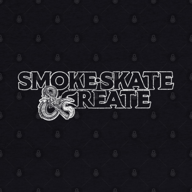 Smoke, Skate & Create by Wrongteeshirt