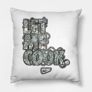 Let Me Cook Pillow