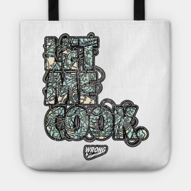 Let Me Cook Tote by Wrongteeshirt