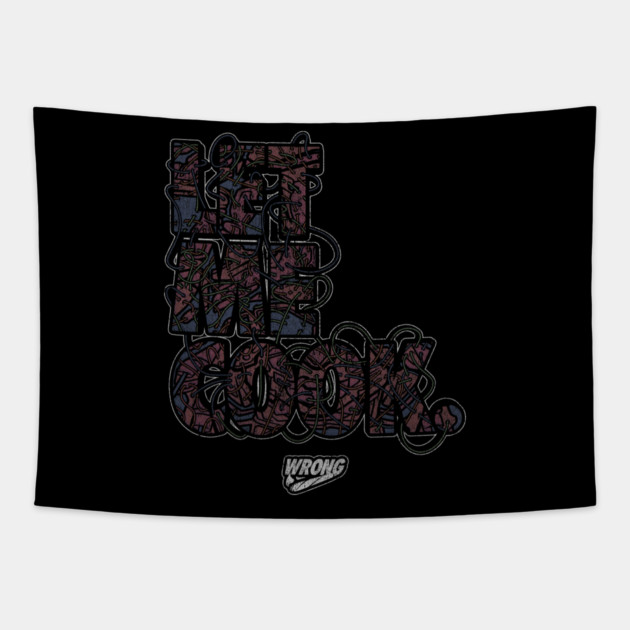 LET ME COOK Tapestry by Wrongteeshirt