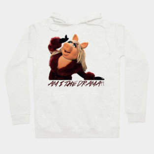 am i the drama - miss piggy Hoodie