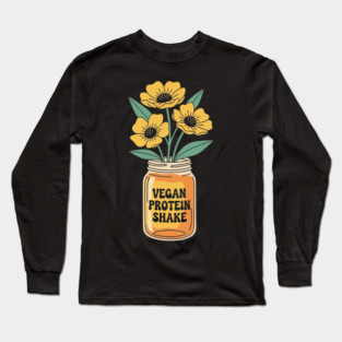 Vegan Protein Shake Long Sleeve T-Shirt