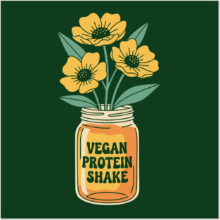 Vegan Protein Shake Posters and Art
