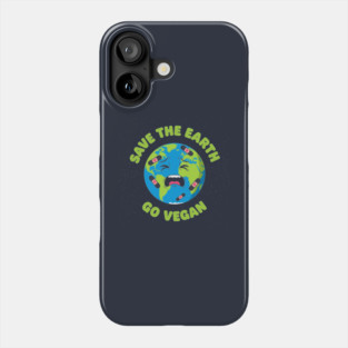 Save the Earth, Go Vegan Phone Case