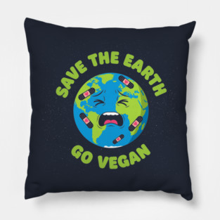 Save the Earth, Go Vegan Pillow