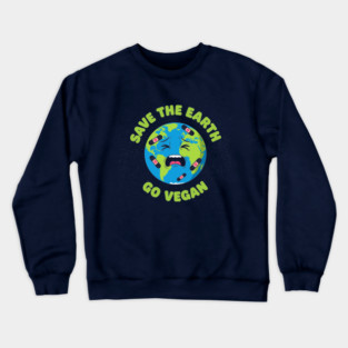 Save the Earth, Go Vegan Crewneck Sweatshirt
