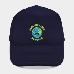 Save the Earth, Go Vegan Hat