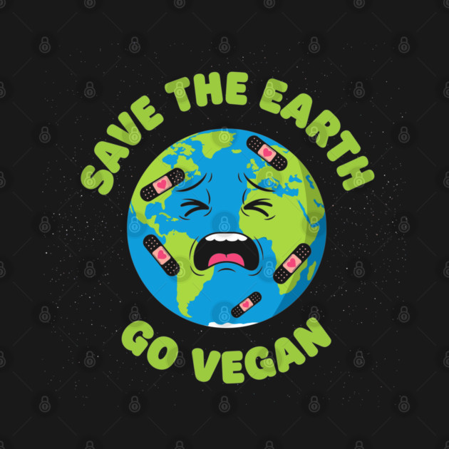 Save the Earth, Go Vegan by enrynz