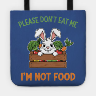 Please don't Eat Me Tote