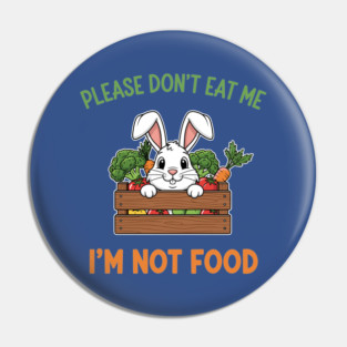 Please don't Eat Me Pin