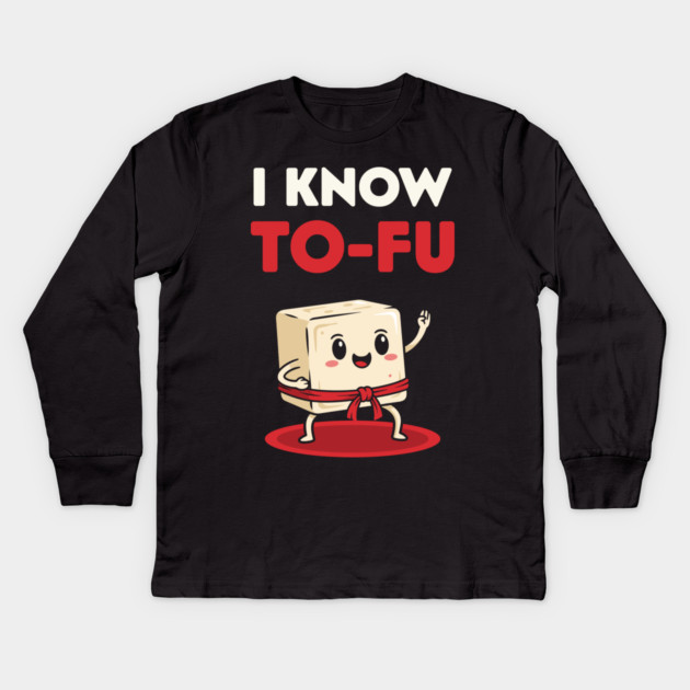I know To-Fu Kids Long Sleeve T-Shirt by enrynz